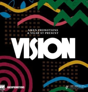 Aiken Promotions & Vicar St Present Vision